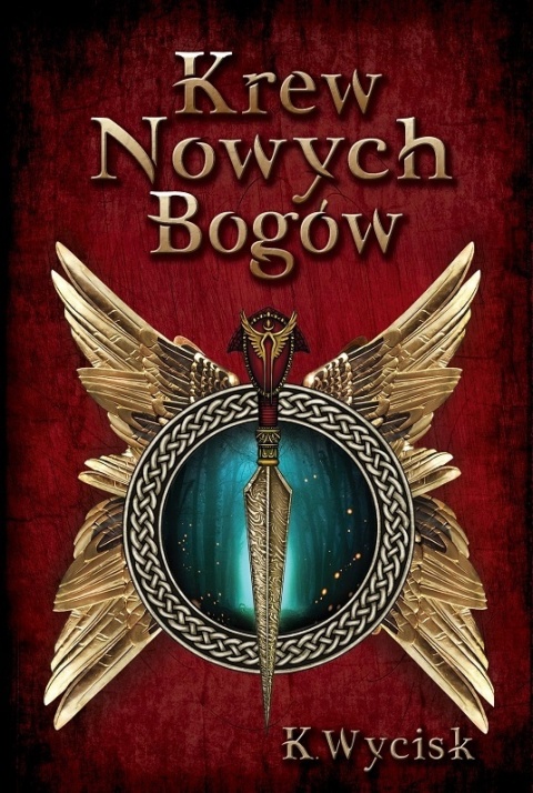 Krew Nowych Bogów Katarzyna Wycisk