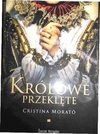 Królowe przeklęte Cristina Morato