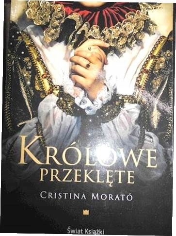 Królowe przeklęte Cristina Morato