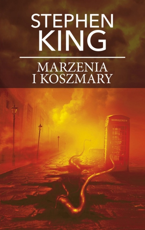 Marzenia i koszmary Stephen King