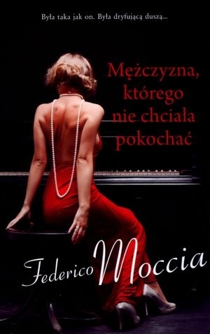 Mężczyzna, którego nie chciała pokochać / Pocket Federico Moccia