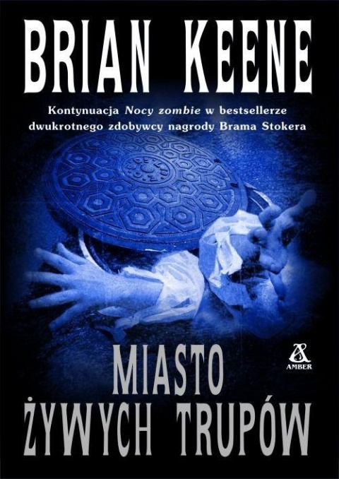 Miasto żywych trupów Brian Keene