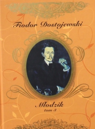 Młodzik Tom 3 Fiodor Dostojewski