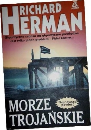 Morze Trojańskie Richard Herman