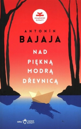 Nad piękną modrą Drevnicą Antonin Bajaja