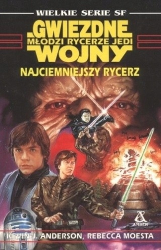 Najciemniejszy rycerz Kevin James Anderson, Rebecca Moesta