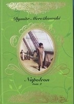Napoleon. Tom 2 Dmitrij Mereżkowski