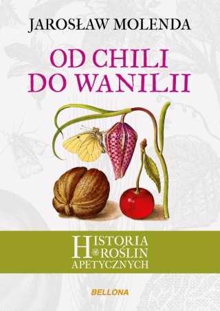 Od chili do wanilii Jarosław Molenda