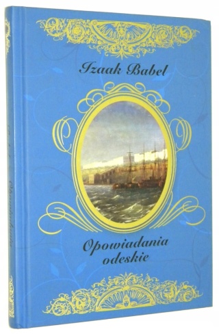 Opowiadania odeskie Izaak Babel
