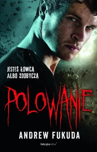 Polowanie Andrew Fukuda
