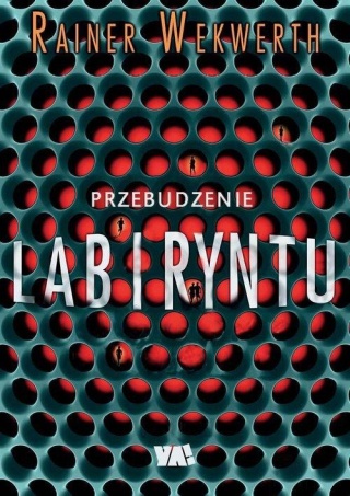 Przebudzenie labiryntu Rainer Wekwerth