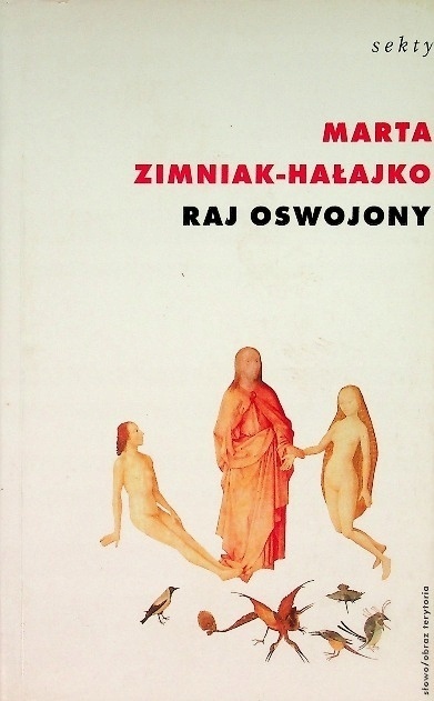 Raj oswojony Marta Zimniak - Hałajko