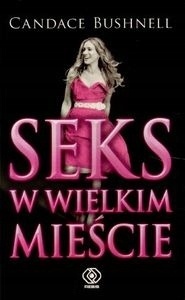 Seks w wielkim mieście Candace Bushnell