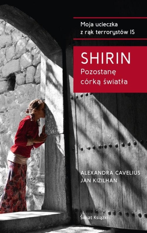 Shirin Pozostanę córką światła Alexandra Cavelius, Jan Kizilhan