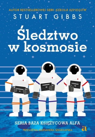 Śledztwo w kosmosie Stuart Gibbs