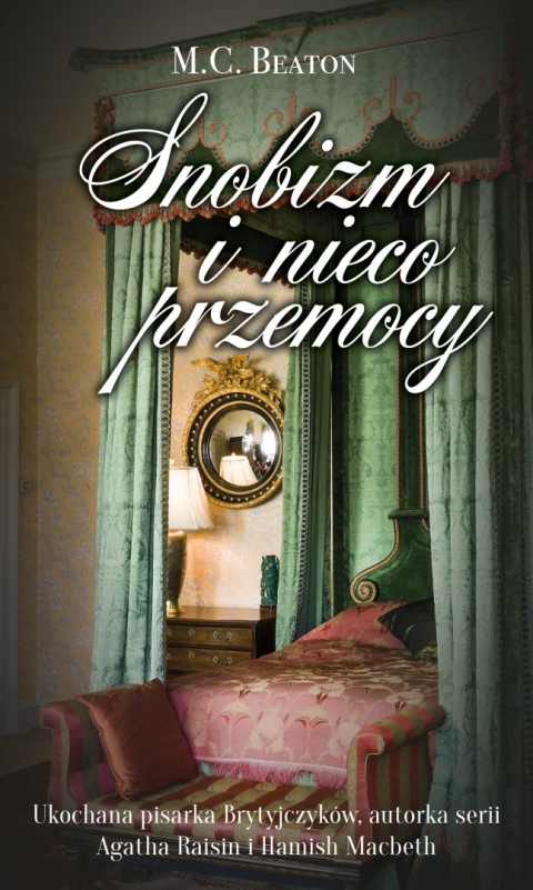 Snobizm i nieco przemocy M.C. Beaton