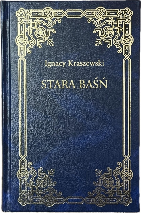 Stara baśn Józef Ignacy Kraszewski