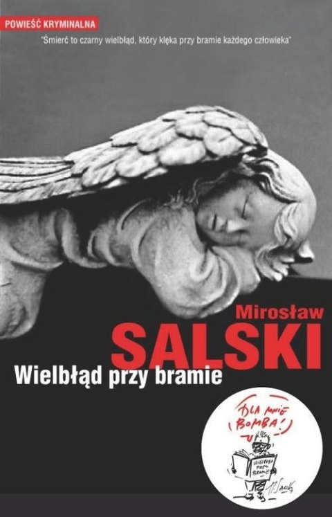 Wielbłąd przy bramie Mirosław Salski