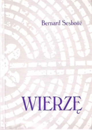 Wierzę Bernard Sesboue