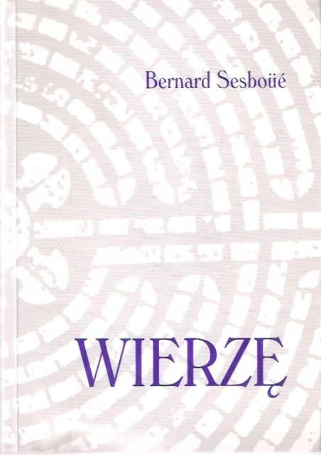Wierzę Bernard Sesboue