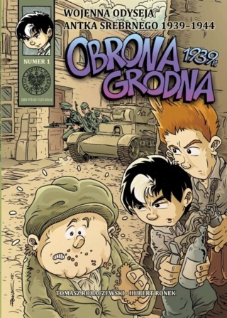 Wojenna odyseja Antka Srebrnego 1939 obrona Grodna