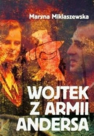 Wojtek z Armii Andersa Maryna Miklaszewska