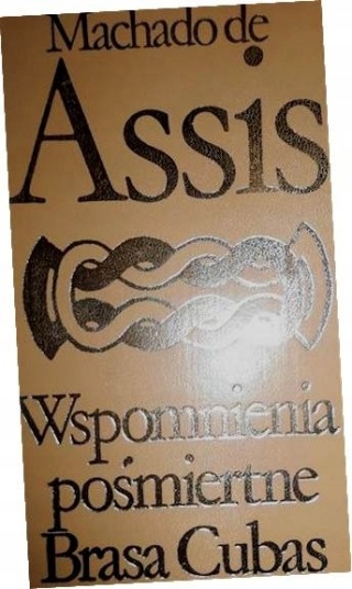 Wspomnienia pośmiertne Brasa Cubas Machado de Assis