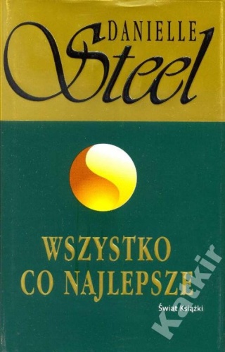 Wszystko co najlepsze Danielle Steel