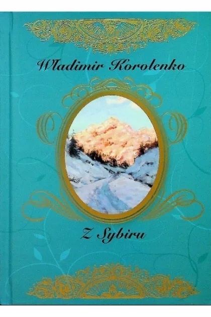 Z SYBIRU WŁADIMIR KOROLENKO