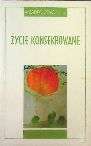 Życie konsekrowane Amadeo Cencini