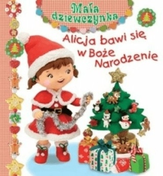Alicja bawi się w Boże Narodzenie.