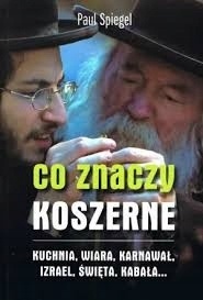 Co znaczy koszerne? Paul Spiegel