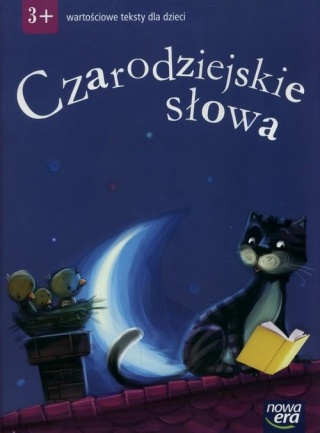 Czarodziejskie słowa Wartościowe teksty dla dzieci 3-latki Praca zbiorowa