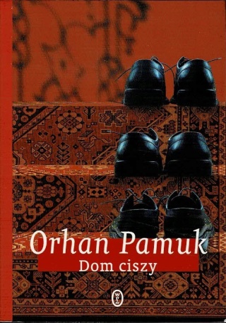 Dom ciszy Orhan Pamuk