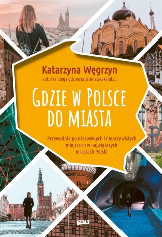 Gdzie w Polsce do miasta Katarzyna Węgrzyn