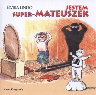 Jestem super - Mateuszek Elvira Lindo