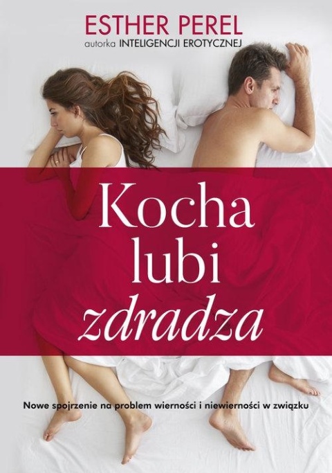 Kocha lubi zdradza Esther Perel