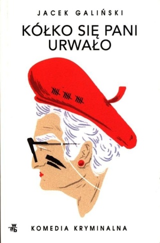 Kółko się pani urwało Jacek Galiński