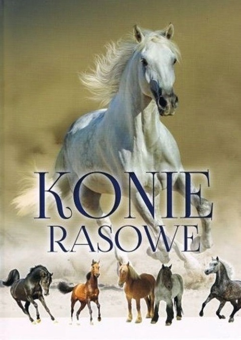 Konie rasowe Patrycja Zarawska