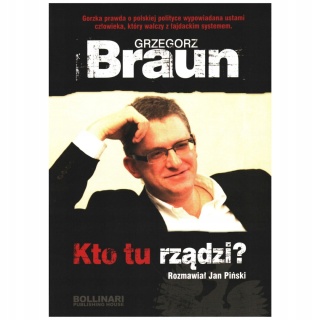 Kto tu rządzi? Grzegorz Braun, Jan Piński