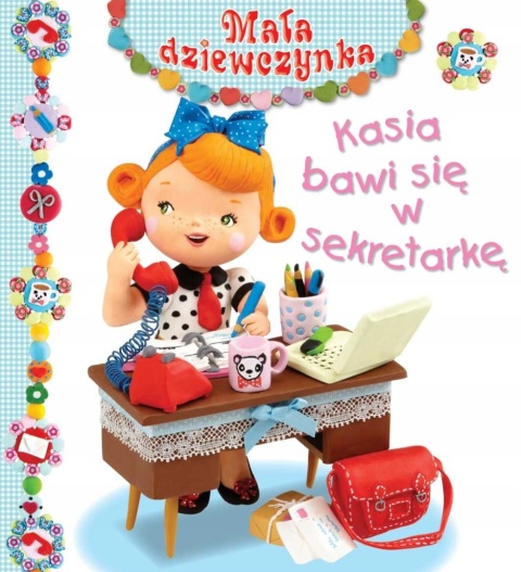 Mała dziewczynka. Kasia bawi się w sekretarkę Christelle Mekdjian