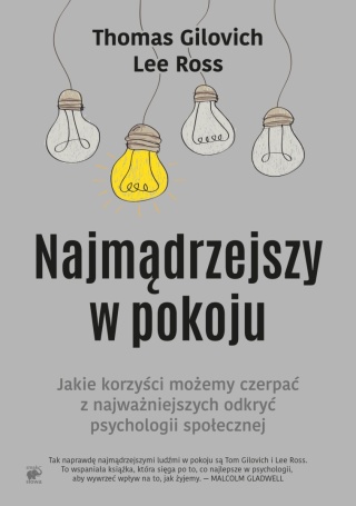 Najmądrzejszy w pokoju Lee Ross, Thomas Gilovich