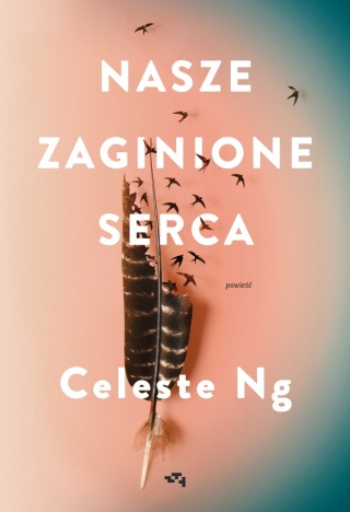 Nasze zaginione serca Celeste Ng