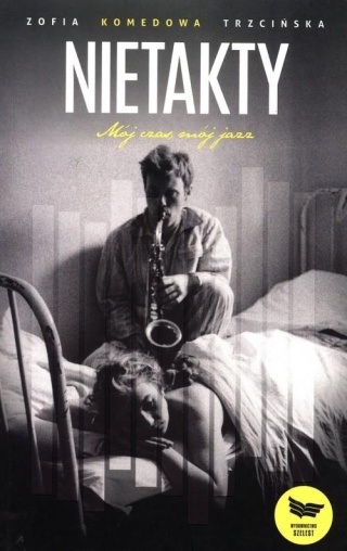 Nietakty Mój czas mój jazz Zofia Komedowa Trzcińska