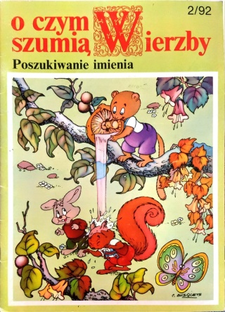O czym szumią wierzb - Poszukiwanie imienia 2/92