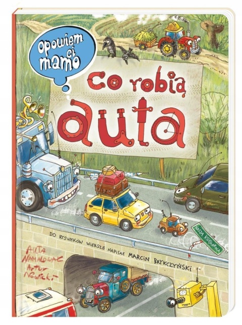 Opowiem ci, mamo, co robią auta Artur Nowicki, Marcin Brykczyński