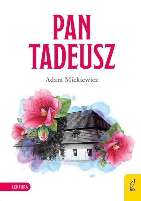 Pan Tadeusz Adam Mickiewicz