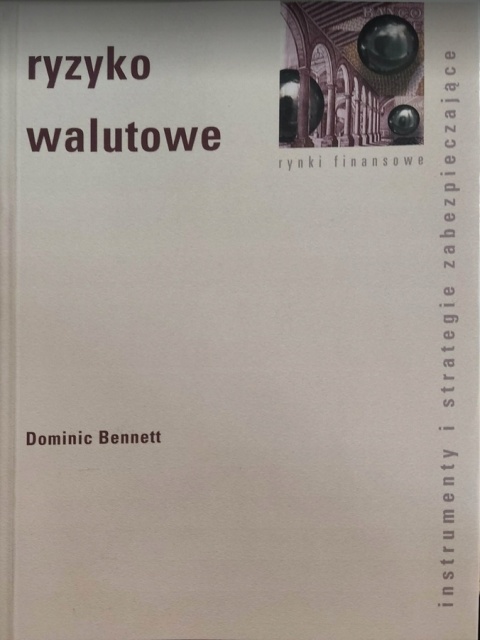 Ryzyko walutowe Dominic Benett