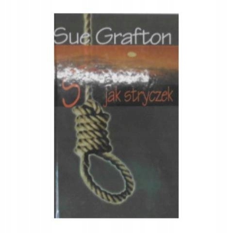 S jak stryczek Sue Grafton