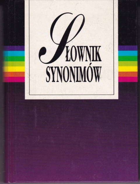 Słownik synonimów Andrzej Dąbrówka, Ewa Geller, Ryszard Turczyn
